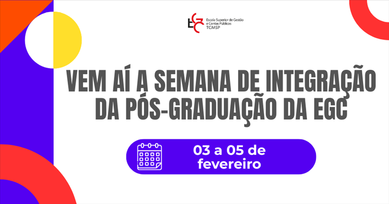 Vem aí a Semana de Integração da Pós-Graduação da EGC.png
